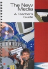 Image for The New Media : A Teachers Guide