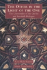 Image for The Other in the Light of the One : The Universality of the Qur&#39;an and Interfaith Dialogue
