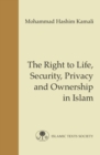 Image for The Right to Life, Security, Privacy and Ownership in Islam