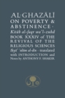 Image for Al-Ghazåalåi on poverty and abstinence  : book XXXIV of the Revival of the Religious Sciences