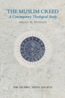 Image for The Muslim creed  : a contemporary theological study
