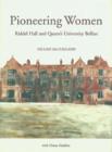 Image for Pioneering women  : Riddell Hall and Queens University Belfast