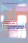 Image for Leading out of who you are