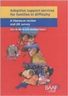 Image for Adoption support services for families in difficulty  : a literature review and UK survey