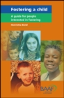 Image for Fostering a child  : a guide for people interested in fostering