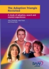 Image for The adoption triangle revisited  : a study of adoption, search and reunion experiences