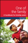 Image for One of the family  : a handbook for kinship carers