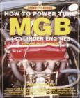 Image for How to Power Tune the MGB 4-cylinder Engine