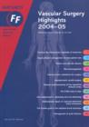 Image for Vascular Surgery Highlights 2004-05 : Fast Facts