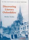 Image for In the footsteps of great writers  : discovering literary Oxfordshire