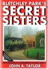 Image for Bletchley Park&#39;s secret sisters  : psychological warfare in World War II