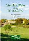 Image for Circular Walks Along the Chiltern Way : v. 1 : Buckinghamshire and Oxfordshire