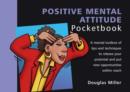 Image for The positive mental attitude pocketbook
