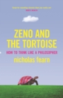 Image for Zeno and the tortoise  : how to think like a philosopher