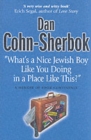 Image for What&#39;s a Nice Jewish Boy Like You Doing in a Place Like This?&quot;
