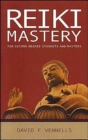 Image for Reiki mastery  : for second degree, advanced, and reiki masters