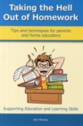 Image for Taking the Hell Out of Homework : Tips and Techniques for Parents and Home Educators