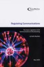 Image for Regulating Communications : The Future Regulation of UK Communications and Broadcasting