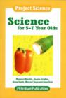 Image for Science for 5-7 Year Olds