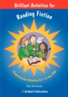 Image for Brilliant Activities for Reading Fiction : Comprehension Activities for 7-11 Year Olds