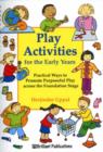 Image for Play activities for the early years  : practical ways to promote purposeful learning across the Foundation Stage