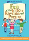 Image for Fun with Action Rhymes and Poems : A Collection of Original Action Rhymes and Poems for 3-6 Year Olds