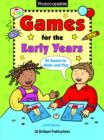Image for Games for the Early Years : 26 Games to Play and Play