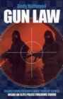 Image for Gun law  : fighting Britain&#39;s deadliest gangs