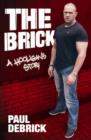 Image for The Brick  : a hooligan&#39;s story