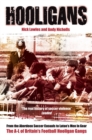 Image for Hooligans  : the A-L of Britain&#39;s football gangs : v. 1 : Hooligans Vol.1 A-L of British Football Gangs