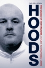 Image for Hoods  : the gangs of Nottingham