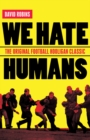 Image for We Hate Humans