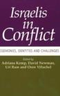 Image for Israelis in conflict  : hegemonies, identities and challenges