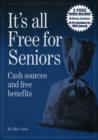 Image for It&#39;s all free for seniors  : cash sources and free benefits