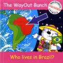 Image for The Wayout Bunch - Who Lives in Brazil?