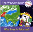 Image for The Wayout Bunch - Who Lives in Pakistan?