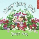 Image for Grow Your Own Sweet Peas