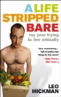 Image for A life stripped bare  : my year trying to live ethically