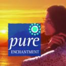 Image for Pure Enchantment