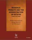 Image for Rossdale - probate and the administration of estates  : a practical guide