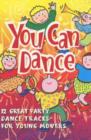 Image for You Can Dance : 12 Great Party Dance Tracks for Young Movers : CD
