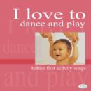 Image for I Love to Dance and Play