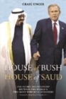 Image for House of Bush, House of Saud  : the secret relationship between the world&#39;s two most powerful dynasties