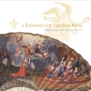 Image for Fanfare for the Sun King
