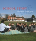 Image for School Story- A Portrait of Cumnor House