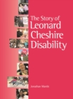 Image for The Story of Leonard Cheshire Disability