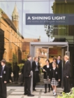 Image for A Shining Light: 150 Years of Bloxham School