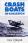 Image for Crash Boats of Gorleston : The Exploits of No.24 Air Sea Rescue Unit of the Royal Air Force During World War 2