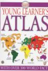 Image for Young learner&#39;s atlas