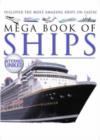 Image for Mega book of ships  : discover the most amazing ships on Earth!